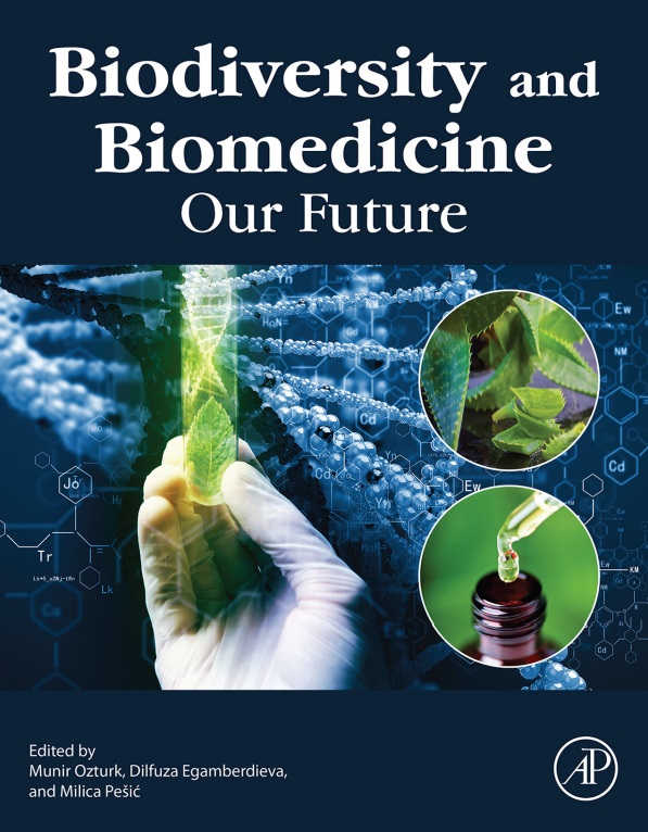 Biodiversity and Biomedicine Our Future 